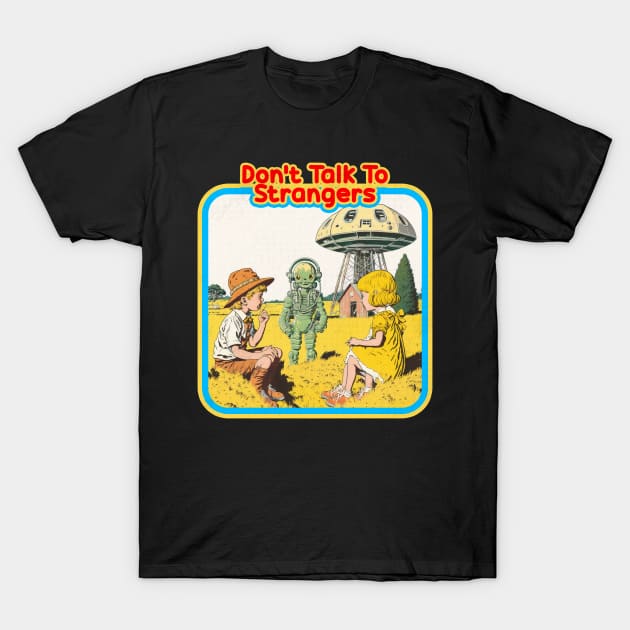 Kids Don't Talk to Strangers T-Shirt by RetroZin